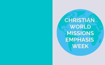 Christian World Missions Emphasis Weeks